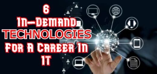 6 In-Demand Technologies For A Career In IT